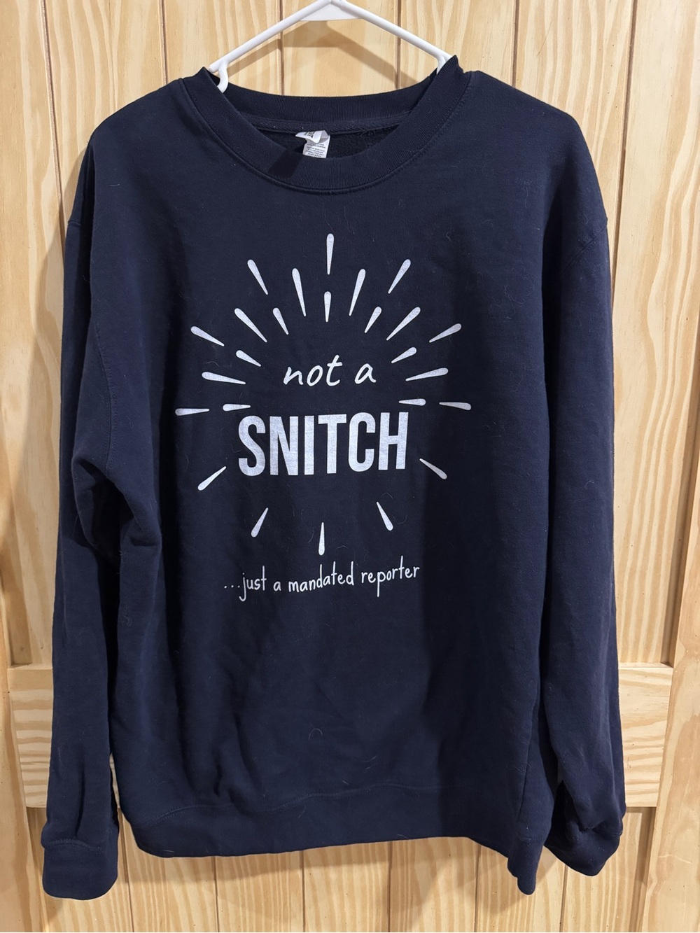 “Not a snitch.. just a mandatory reporter” Crewneck sweatshirt—Black—XL